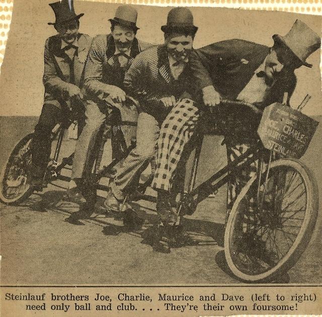 "Steinlaf brothers Joe, Charlie, Maurice, and Dave (left to right) Need only ball and club...they're their own foresome."  Bike Bicycle - Note caption has them in the wrong order.